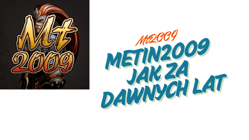 metin2009 jak za dawnych lat