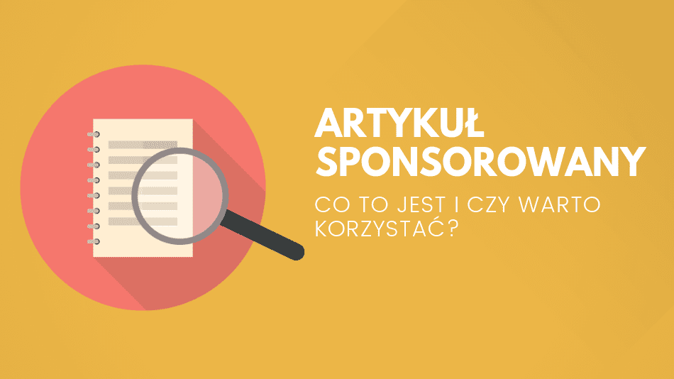 Sprawdź co to artykuł sponsorowany
